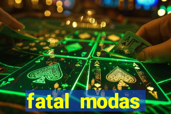 fatal modas barreiras bahia